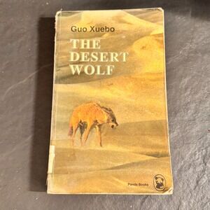 The Desert Wolf by Guo Xuebo Panda Books First Edition‎ 1996 Chinese Literature
